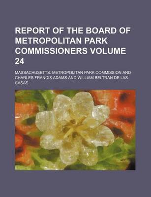 Book cover for Report of the Board of Metropolitan Park Commissioners Volume 24