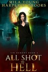 Book cover for All Shot to Hell