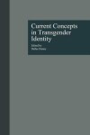 Book cover for Current Concepts in Transgender Identity