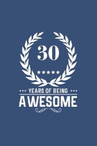 Cover of 30 Years Of Being Awesome