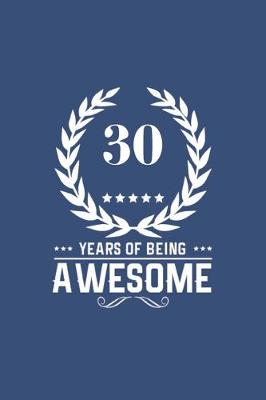 Book cover for 30 Years Of Being Awesome