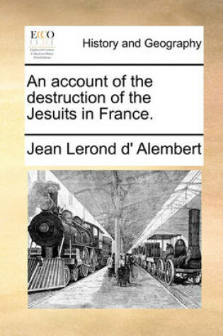 Cover of An Account of the Destruction of the Jesuits in France.