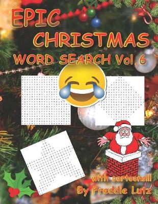 Book cover for Epic Christmas Word Search Vol.6