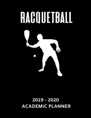 Book cover for Racquetball 2019 - 2020 Academic Planner