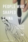 Book cover for People Who Shaped China