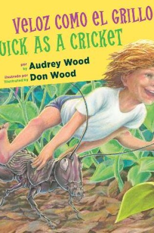 Cover of Quick as a Cricket/Veloz Como El Grillo Board Book