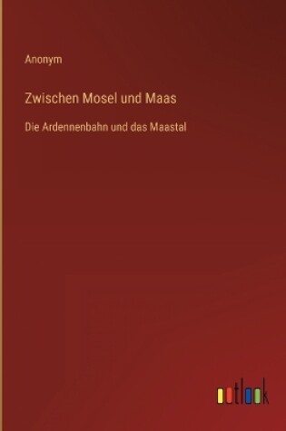 Cover of Zwischen Mosel und Maas
