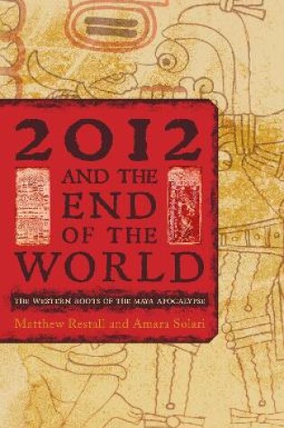 Cover of 2012 and the End of the World