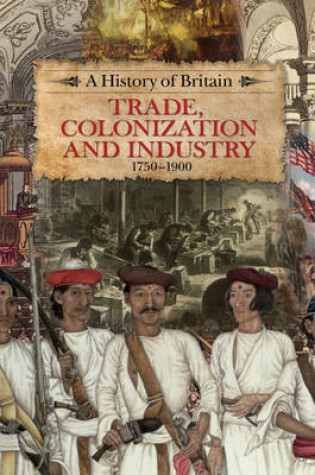 Cover of Trade, Colonization and Industry 1750-1900