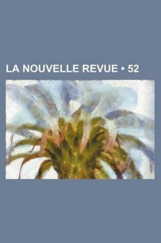 Cover of La Nouvelle Revue (52)