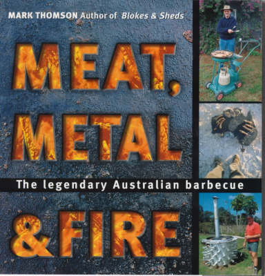 Book cover for Meat, Metal & Fire