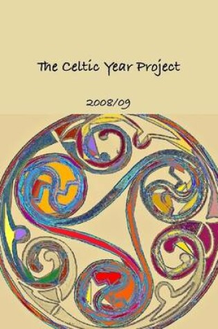 Cover of The Celtic Year Project: 2008/09