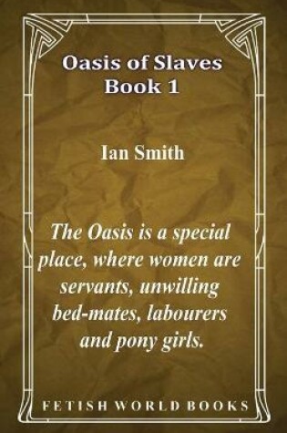 Cover of Oasis of Slaves - Book 1