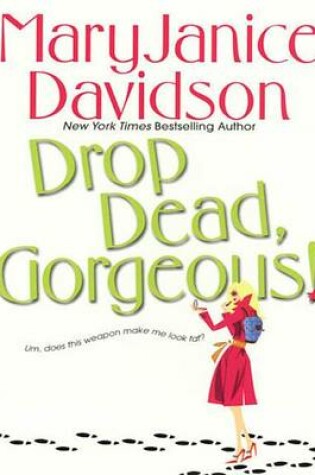Cover of Drop Dead, Gorgeous!