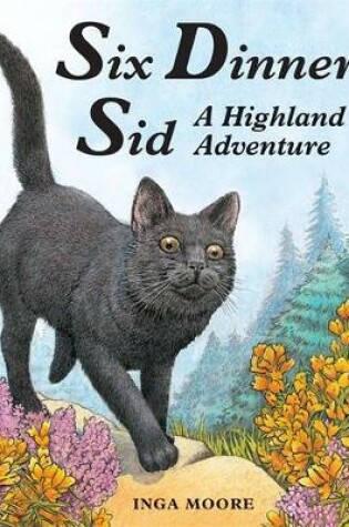 Cover of Six Dinner Sid: A Highland Adventure