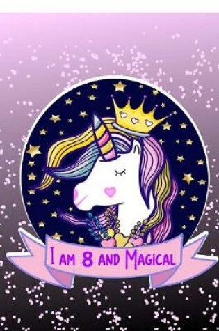 Cover of I am 8 and Magical