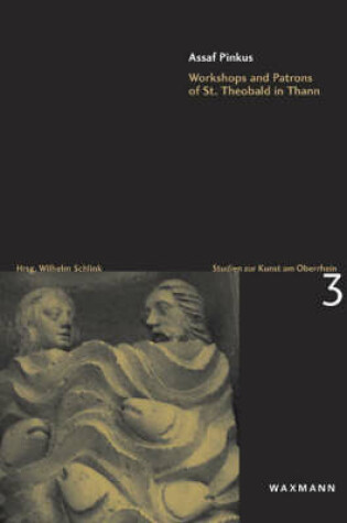 Cover of Workshops and Patrons of St.Theobald in Thann