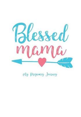 Book cover for Blessed Mama - A Pregnancy Journey