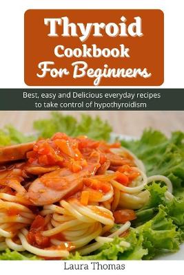 Book cover for Thyroid Cookbook For Beginners