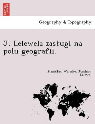 Book cover for J. Lelewela Zas Ugi Na Polu Geografii.