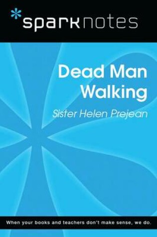 Cover of Dead Man Walking (Sparknotes Literature Guide)