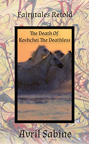 Book cover for The Death Of Koshchei The Deathless