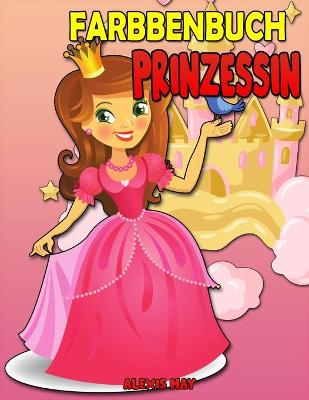 Book cover for Prinzessin Färbung Buch