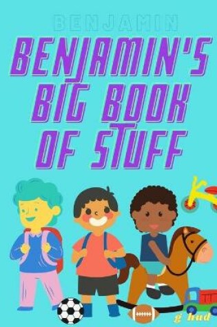 Cover of Benjamin's Big Book of Stuff