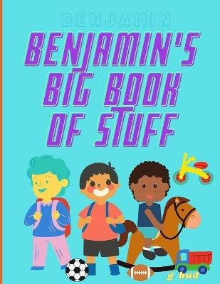 Cover of Benjamin's Big Book of Stuff