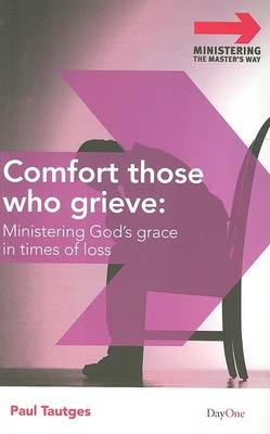 Book cover for Comfort Those Who Grieve