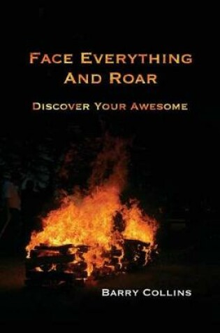 Cover of Face Everything And Roar