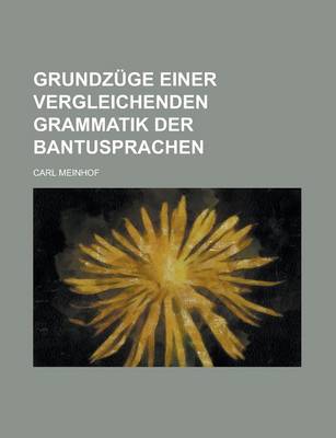 Book cover for Grundzuge Einer Vergleichenden Grammatik Der Bantusprachen