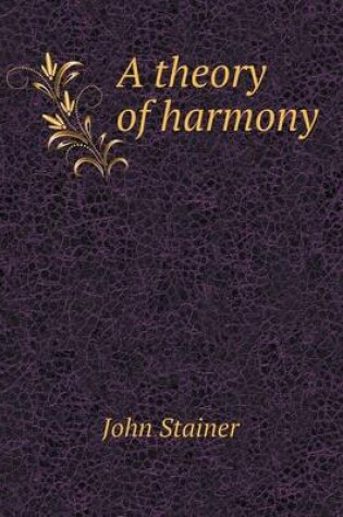 Cover of A Theory of Harmony