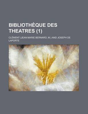 Book cover for Bibliotheque Des Theatres (1)