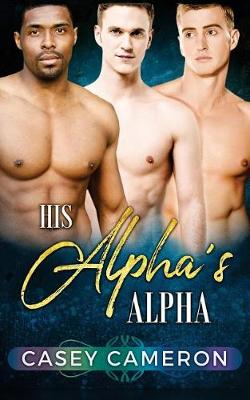 Book cover for His Alpha's Alpha