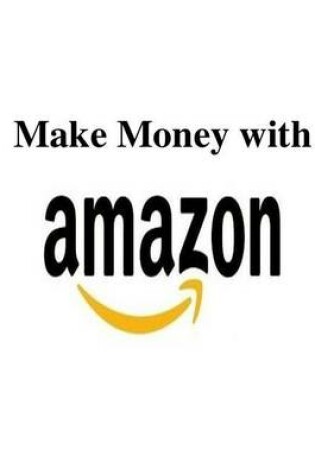 Cover of Make Money with Amazon