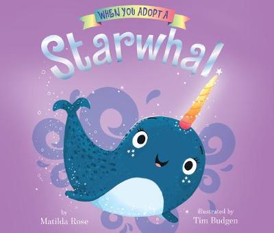 Book cover for When You Adopt a ... Starwhal