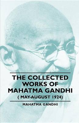 Book cover for The Collected Works of Mahatma Gandhi