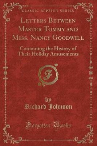 Cover of Letters Between Master Tommy and Miss. Nancy Goodwill