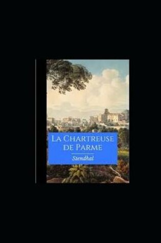 Cover of La Chartreuse de Parme illustree