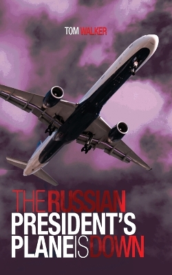 Book cover for The Russian President's Plane is Down