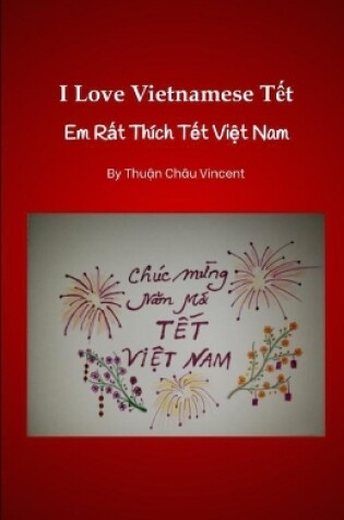 Cover of I Love Vietnamese T&#7871;t