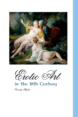 Cover of Erotic Art in the 18th Century