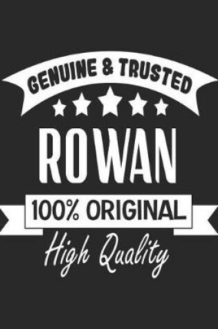 Cover of Genuine & Trusted Rowan 100% Original High Quality