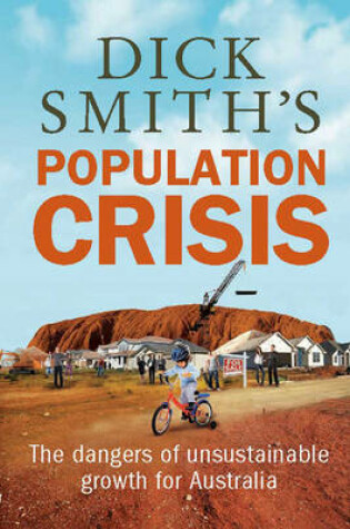 Cover of Dick Smith's Population Crisis