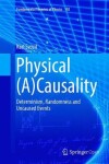 Book cover for Physical (A)Causality