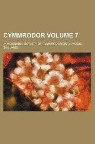 Cover of Cymmrodor Volume 7