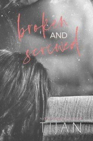 Cover of Broken & Screwed (Hardcover)