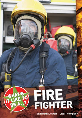 Book cover for What's it Like to be a ? Firefighter