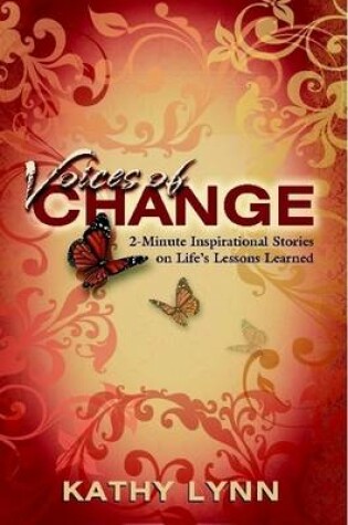 Cover of Voices of Change 2-Minute Inspirational Stories on Life's Lessons Learned